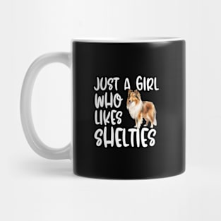 Just A Girl Who Likes Shelties Mug